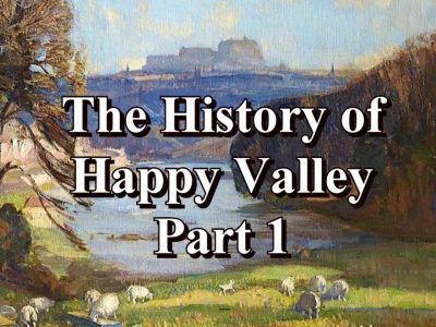 Happy Valley History Part 1
